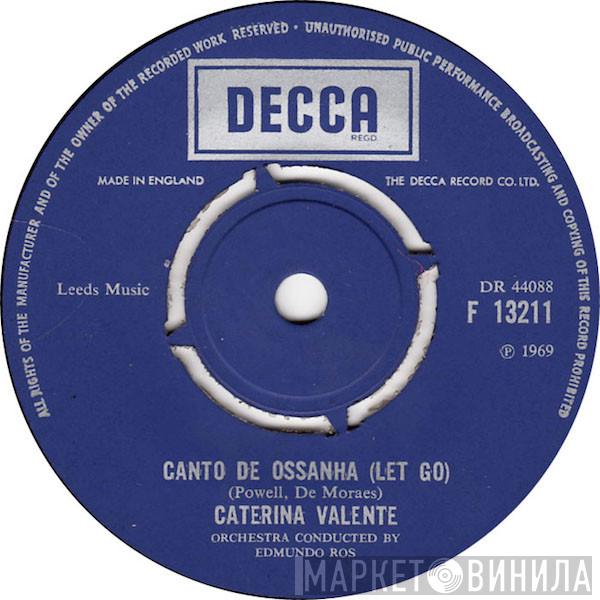  Caterina Valente  - Canto De Ossanha (Let Go)