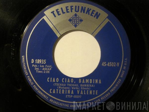  Caterina Valente  - Ciao, Ciao, Bambina