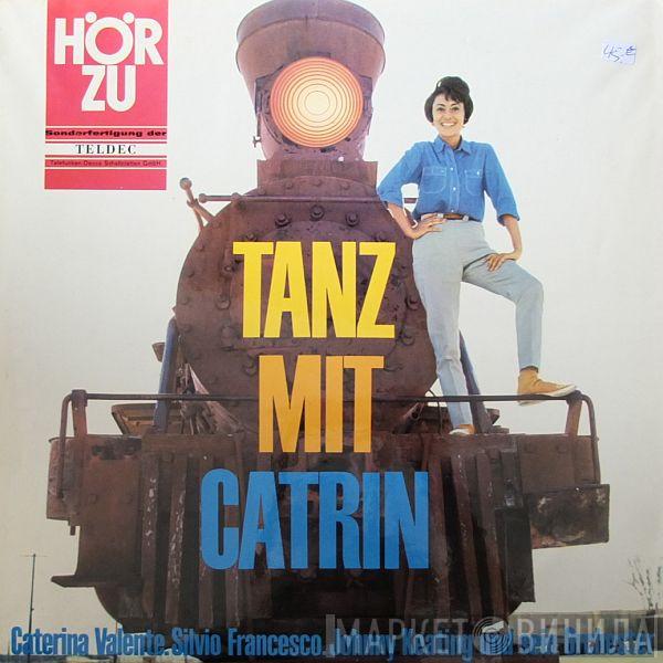 , Caterina Valente , Silvio Francesco  The John Keating Orchestra  - Tanz Mit Catrin