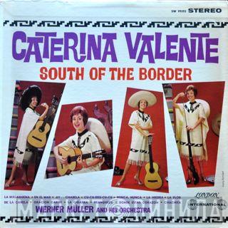  Caterina Valente  - South Of The Border