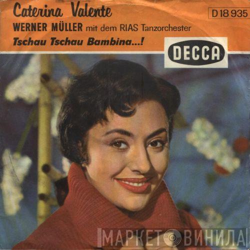  Caterina Valente  - Tschau Tschau Bambina ...!