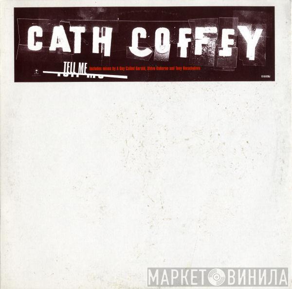  Cath Coffey  - Tell Me