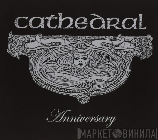  Cathedral  - Anniversary