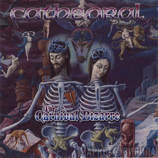  Cathedral  - The Carnival Bizarre