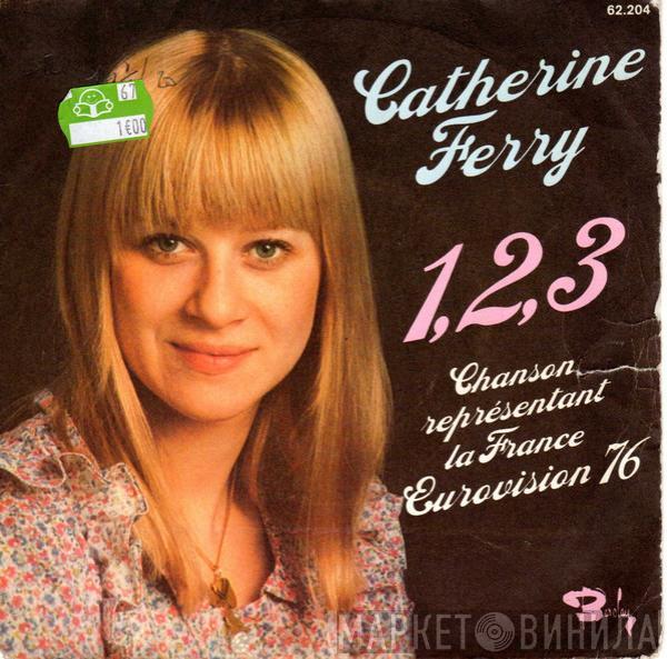  Catherine Ferry  - 1, 2, 3