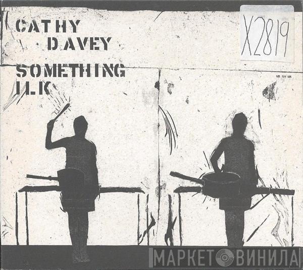 Cathy Davey - Something Ilk