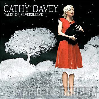 Cathy Davey - Tales Of Silversleeve