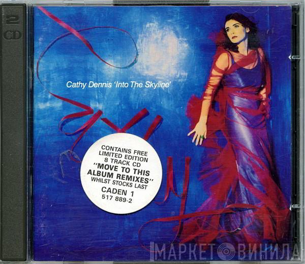 Cathy Dennis - Into The Skyline