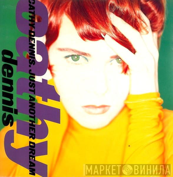  Cathy Dennis  - Just Another Dream