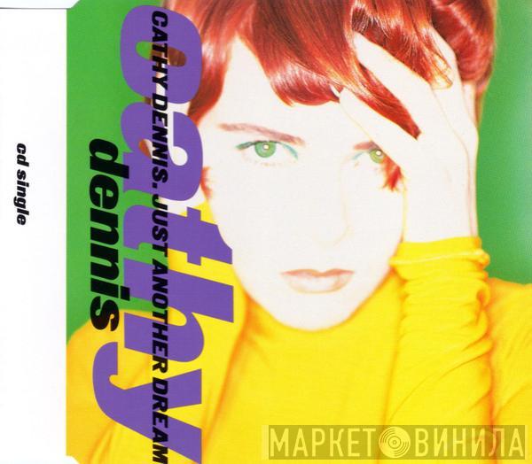  Cathy Dennis  - Just Another Dream