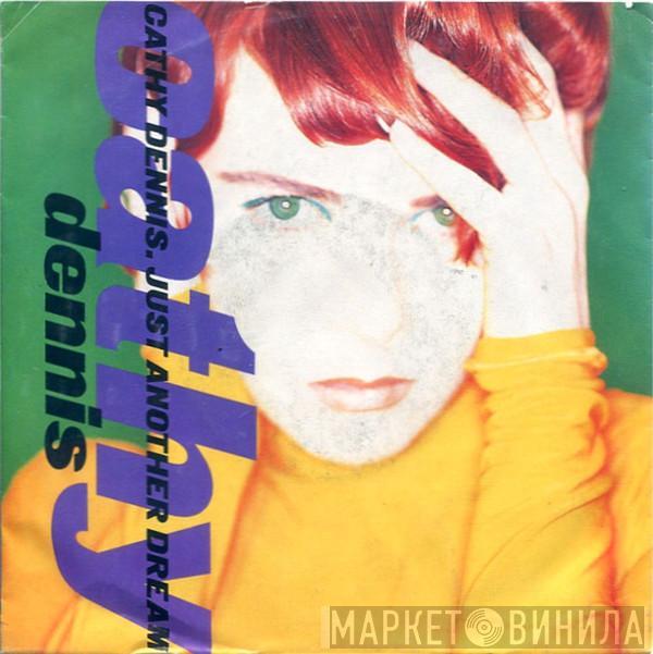  Cathy Dennis  - Just Another Dream