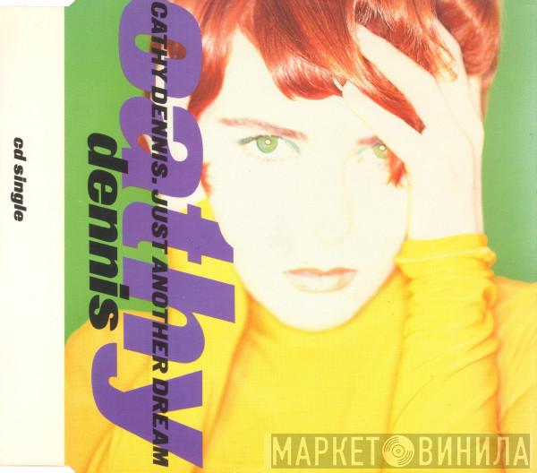  Cathy Dennis  - Just Another Dream