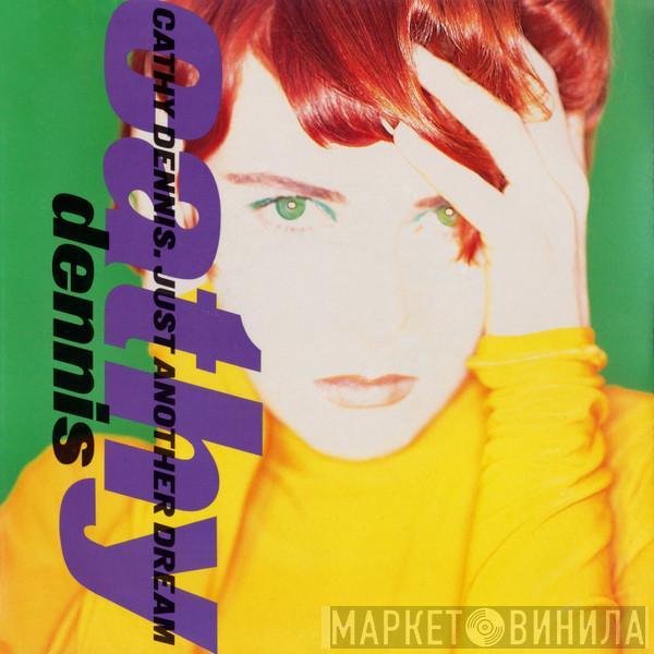  Cathy Dennis  - Just Another Dream