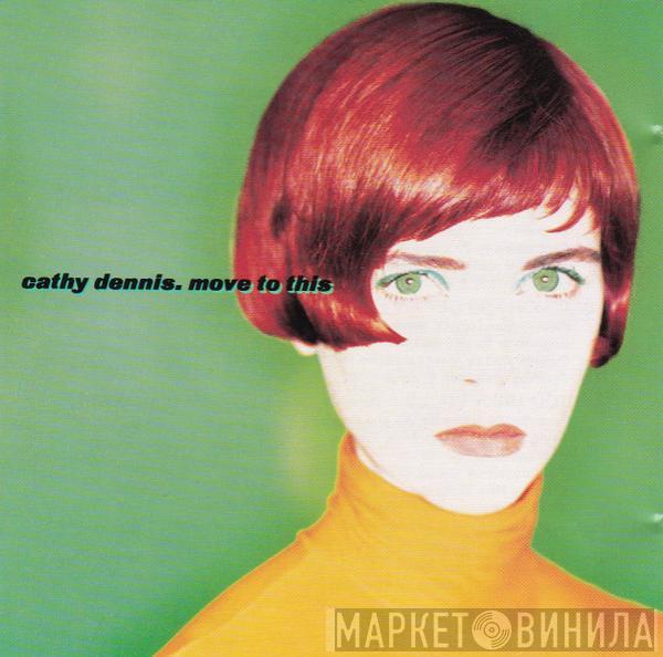 Cathy Dennis  - Move To This