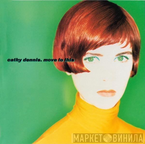  Cathy Dennis  - Move To This