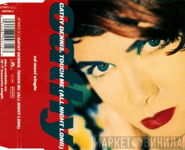  Cathy Dennis  - Touch Me (All Night Long)