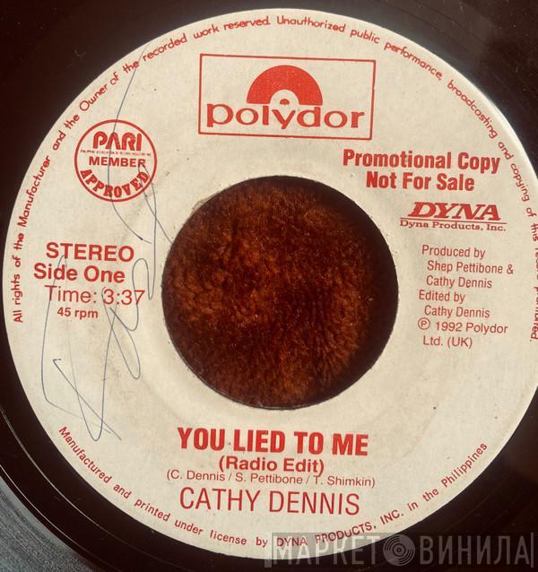  Cathy Dennis  - You Lied To Me