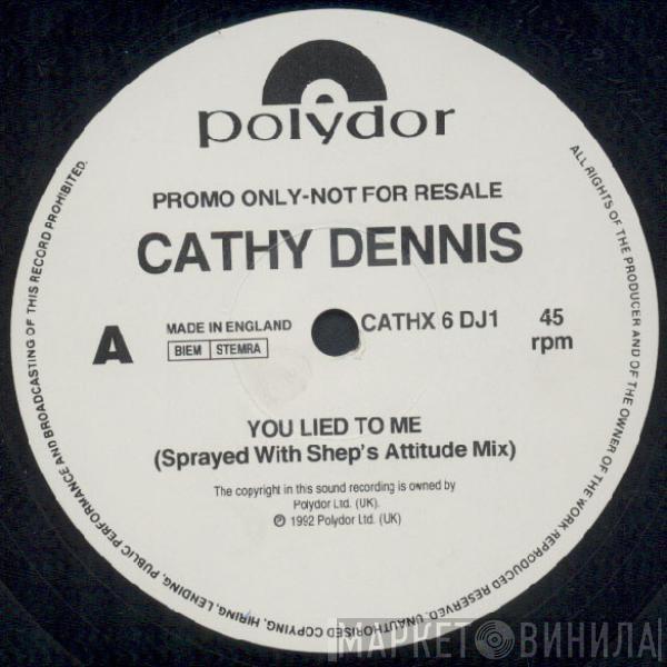  Cathy Dennis  - You Lied To Me