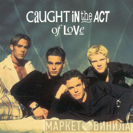  Caught In The Act   - Caught In The Act Of Love