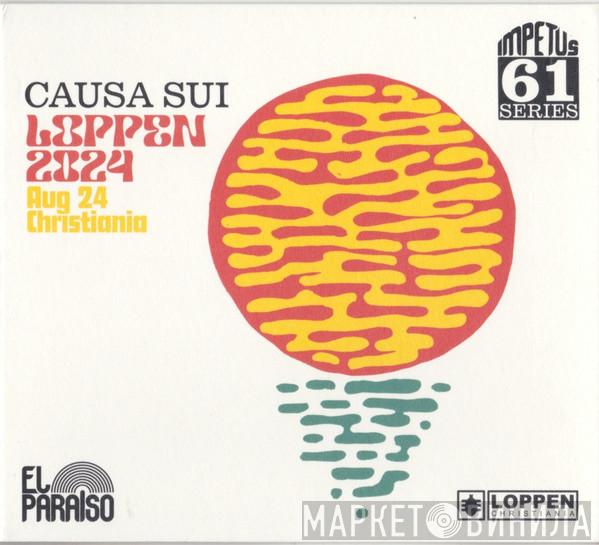 Causa Sui - Loppen 2024