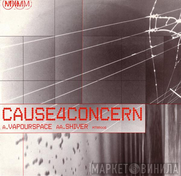  Cause 4 Concern  - Vapourspace / Shiver