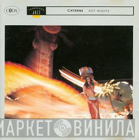  Cayenne  - Hot Nights