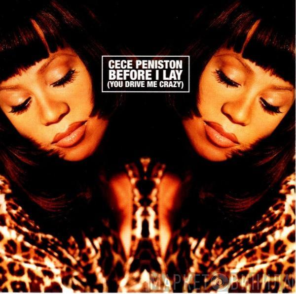  Ce Ce Peniston  - Before I Lay (You Drive Me Crazy)