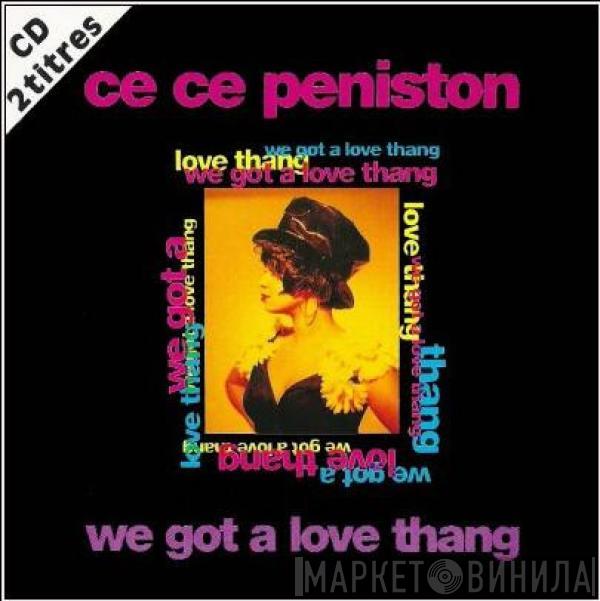  Ce Ce Peniston  - We Got A Love Thang