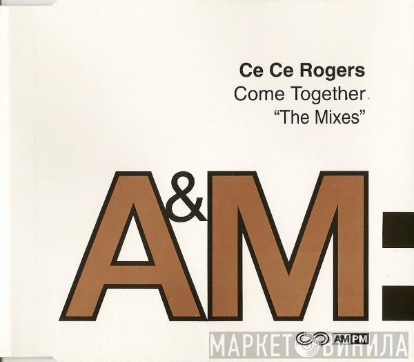  Ce Ce Rogers  - Come Together (The Mixes)
