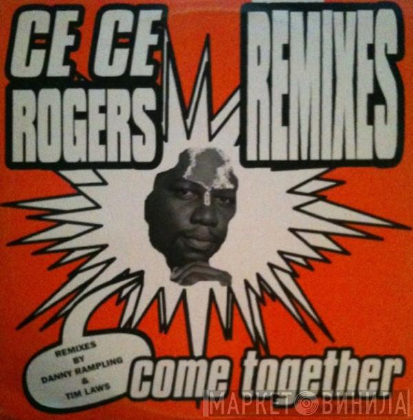  Ce Ce Rogers  - Come Together Remixes