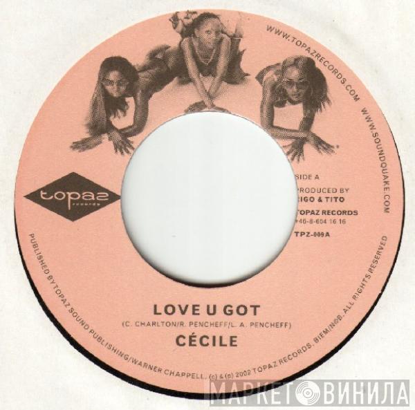 Ce'cile, Chukki Star - Love U Got / Love Di Style