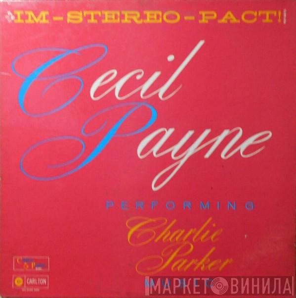  Cecil Payne  - Performing Charlie Parker Music