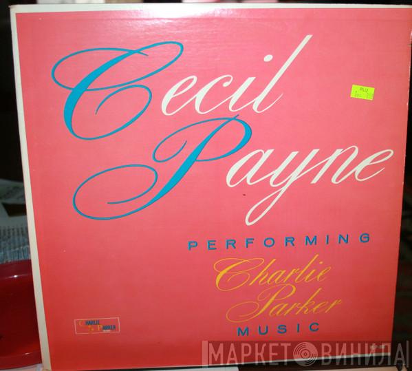  Cecil Payne  - Performing Charlie Parker Music