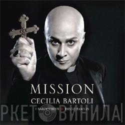 , Cecilia Bartoli + I Barocchisti  Diego Fasolis  - Mission