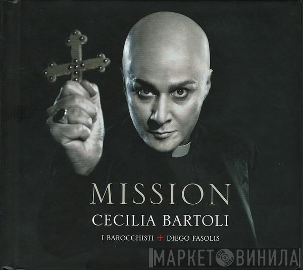 , Cecilia Bartoli + I Barocchisti  Diego Fasolis  - Mission