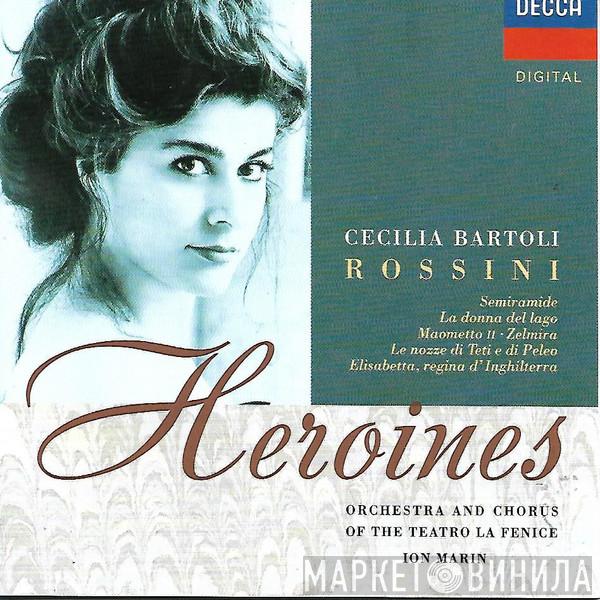 Cecilia Bartoli, Gioacchino Rossini, Orchestra Del Teatro La Fenice, Coro Del Teatro La Fenice, Ion Marin - Heroines