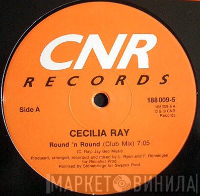 Cecilia Ray - Round 'N Round
