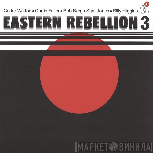Cedar Walton, Curtis Fuller, Bob Berg, Sam Jones, Billy Higgins - Eastern Rebellion 3