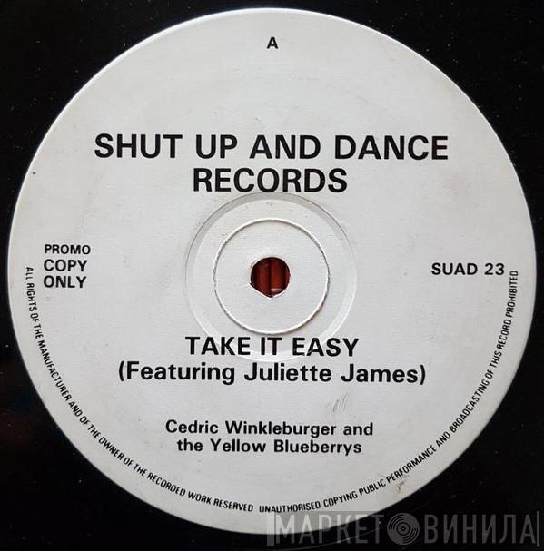  Cedric Winkleburger & The Yellow Blueberries  - Take It Easy