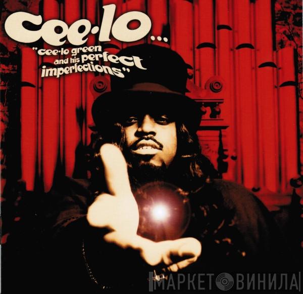 Cee-Lo - Cee-Lo Green And His Perfect Imperfections
