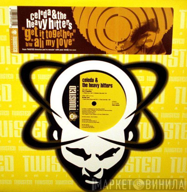 Celeda, The Heavy Hitters - Get It Together / All My Love