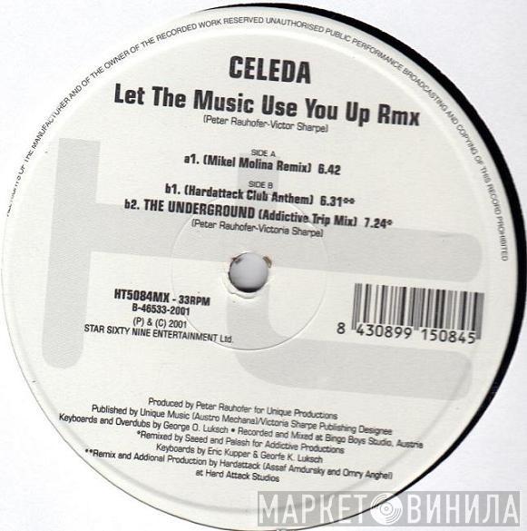  Celeda  - Let The Music Use You Up (Remixes)