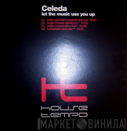  Celeda  - Let The Music Use You Up