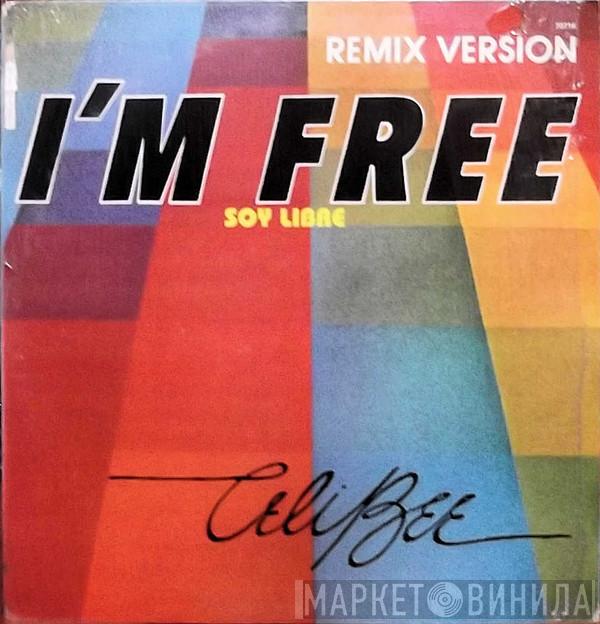  Celi Bee  - (Remix Version) I'm Free = Soy Libre