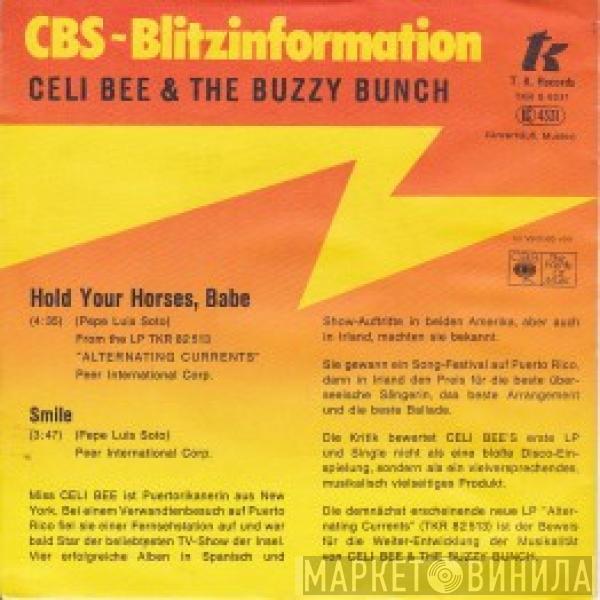  Celi Bee & The Buzzy Bunch  - Hold Your Horses, Babe / Smile
