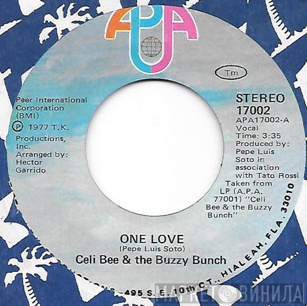  Celi Bee & The Buzzy Bunch  - One Love / It's Sad