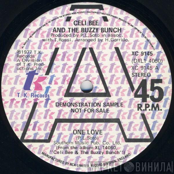 Celi Bee & The Buzzy Bunch - One Love / Hurt Me, Hurt Me
