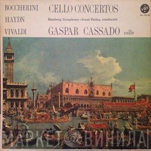 Cello, Gaspar Cassadó Conductor, Jonel Perlea , Bamberger Symphoniker , Luigi Boccherini , Joseph Haydn  Antonio Vivaldi  - Cello Concertos