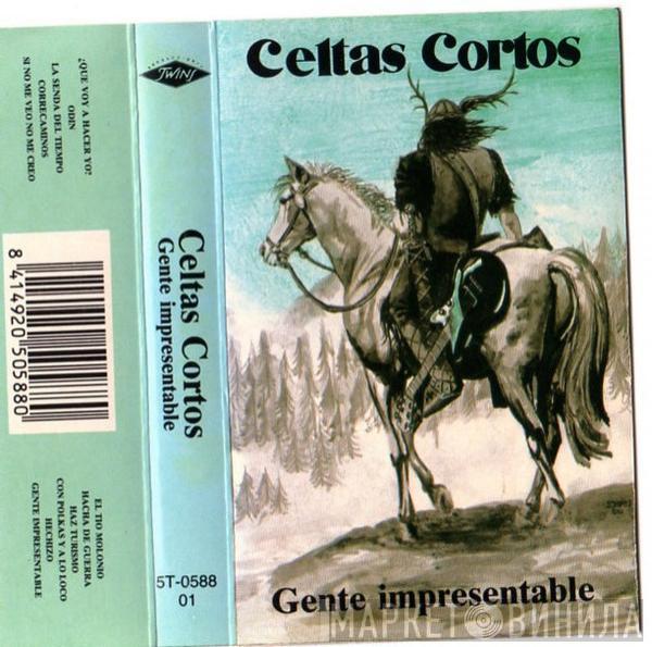  Celtas Cortos  - Gente Impresentable