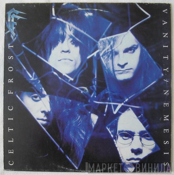  Celtic Frost  - Vanity / Nemesis
